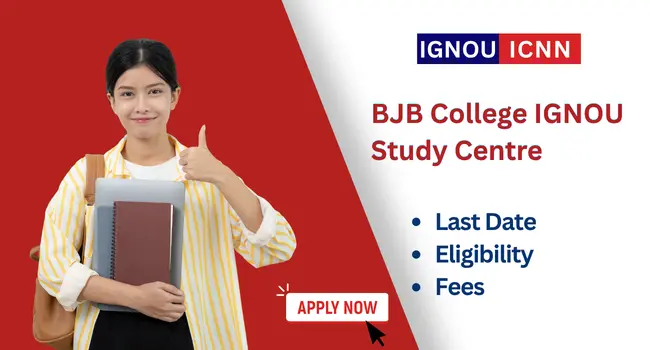 IGNOU Study Centre BJB Autonomous College
