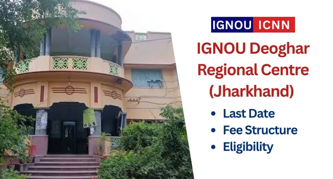 IGNOU Deoghar Regional Centre