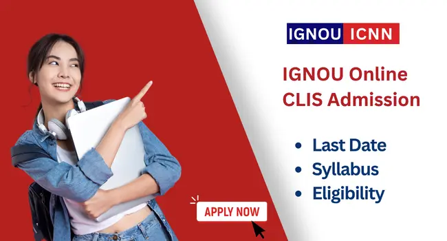 IGNOU Online CLIS Admission