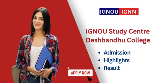 IGNOU Study Centre Deshbandhu College