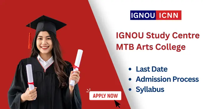 IGNOU Study Centre MTB Arts College