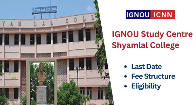 IGNOU Study Centre Shyamlal College