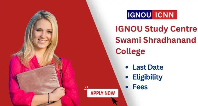 IGNOU Study Centre Swami Shradhanand College