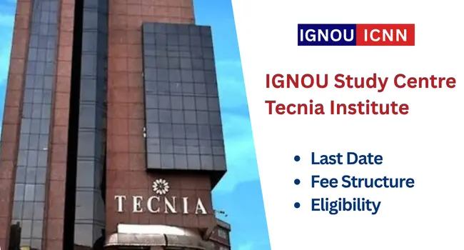 IGNOU Study Centre Tecnia Institute